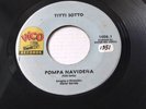 TITTI SOTTO Pompa Navidena / Te tengo a ti, soy feliz 45 rpm 7” Latin Funk Soul