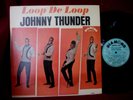 JOHNNY THUNDER   ROCK/BLUES/SOUL LP   LOOP DE LOOP  on Diamond MONO  1963    NM