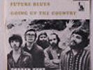 CANNED HEAT: Going Up The Country / Future Blues 45 (Belgium, PS, name stamp ol