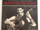 MANITAS DE PLATA FLAMENCO GUITAR 3 LPs