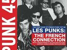 PUNK 45:LES PUNKS THE FRENCH CONNECTION (1977-80) THE FIRST WAVE 2 VINYL LP NEW+