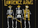 THE LAWRENCE ARMS - WE ARE THE CHAMPIONS OF THE WORLD   VINYL LP NEW+