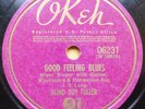 BLIND BOY FULLER 78 OKEH 06231 GOOD FEELING BLUES