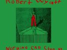 Robert Wyatt – Nothing Can Stop Us - Vinyle 1982 Rough Trade ROUGH 35