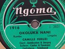 CAMILLE FERUZI NGOMA 1916 AFRICA 78 RPM E- AFRICAN CONGO  ***HEAR***