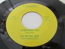 Funk/Jazz/Mod Soul 45 THE IRIS BELL TRIO  CADILLAC Label C-167 SOMETHING ELSE