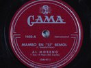 Latin 78 AL MORENO Mambo En Si Bemol GAMA HEAR