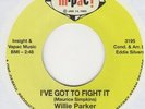 Willie Parker I've Got To Fight It M-Pac SSR-7-35.3 Soul Northern Motown