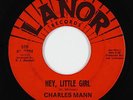 Northern Soul 45 - Charles Mann - Hey, Little Girl - Lanor - mp3
