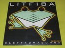 LITFIBA : ELETTROMACUMBA EMI 2435249441 SIGILLATO 2000 ITALIA ED LIM NUMERO 455