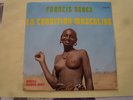FRANCIS BEBEY - LA CONDITION MASCULINE - 45 TOURS - REF 17 FB 756