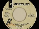 Northern Soul 45 - Carl Hall - My Baby's So Good - Mercury - mp3