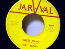 Matt Brown: Thank You Baby on JAR-VAL Rare Northern Soul 45 Macon GA HEAR mp3