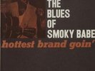 Smoky Babe The Blues Of Smoky Babe: Hottest Brand... vinyl LP  record UK