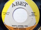 Percy Wiggins THAT'S LOVING YOU 1968 A-Bet 45 Northern Soul