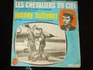 45 tours les chevaliers du ciel par Johnny Hallyday