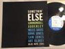 CANNONBALL ADDERLEY   SOMETHIN’ ELSE LP   BLUE NOTE 1595 MONO DG 9M EAR RVG