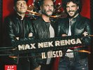 Max Pezzali, Nek & F - Max Nek Renga - Il Disco (live - 4 Vinili In Uscita