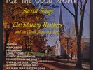 STANLEY BROTHERS: For The Good People LP (Mono, 3