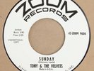 Zoom 9606 - Tony & the Velvets - Sunday - rock & roll doo wop promo label 45rpm