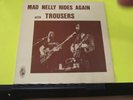 VHTF Trousers Mad Nelly Rides Again PRIVATE IMPORT SIGNED Folksound 111 EX / VG+