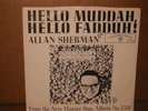 ALLAN SHERMAN       HELLO MUDDAH, HELLO FADDUH     RARE  7