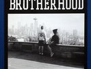Brotherhood – Words Run...As Thick As Blood