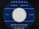 Funk Jazz 45 - Lou Garno Trio - Chicken In The Basket -Crowbar VG++ 2005 reissue