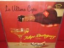 Felipe Rodriguez - La Ultima Copa - Rare LP in Very Good Conditions - L7