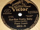 Victor 20919 Frank Crumit Bye Bye Pretty Baby / Someday You'll Say Ok 78 RPM E+