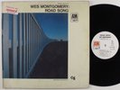 WES MONTGOMERY Road Song A&M LP VG++ mono wlp gatefold