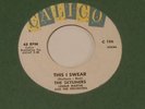 THE SKYLINERS  This I Swear  45  Calico  DooWop
