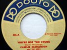 CHARLES McCULLOUGH 45 You're Not Too.../That's Alright DOOTO doo wop VG++ d1645
