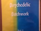 Various ?– Psychedelic Patchwork Vol. 1 - not on label - Mint/NM