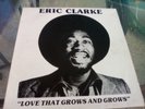 Eric Clarke* ?– Love That Grows And Grows   /  LP