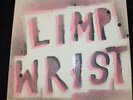 LIMP WRIST  Rare Vinyl Test pressing LP  Number 20 of 20 copies