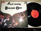 STACKWADDY / BUGGER OFF / ORIGINAL GERMAN 1972   MINTY COPY