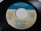 BILL WRIGHT A man in love / Innocent bystander MIDTOWN Orig 1978 MODERN SOUL 45