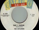 SKYLINERS This I Swear ((**RARE NEAR MINT 45**)) RARE 1959 ORIGINAL