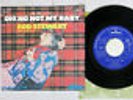 ROD STEWART OH NO NOT MY BABY MERCURY SFL-1828 Japan VINYL 7