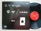 O.V. Wright - A Nickel Nickle And A Nail And The Ace Of Spades (Soul, LP)
