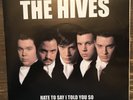 The Hives - Hate To Say I Told You So - Stereodrive  Rec. ?– STD 005 - 7