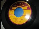 JOHNNY ACE 45 PLEDGING MY LOVE / NO MONEY R & B/Soul ORIG DUKE HOUSTON TEXAS EXC