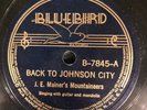 Bluebird 7864 J.E. Mainer's Mountaineers BACK TO JOHNSON CITY  78rpm E+