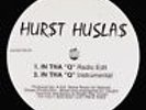 Hurst Huslas - In Tha Q 12