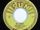 Country Bopper 45 JOHNNY CASH Hey, Porter SUN HEAR