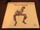 Hound Dog Taylor & The HouseRockers - Natural Boogie LP - Alligator Sealed