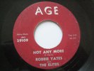 Robbie Yates w/ The Elites- Not Any More / Faith 7