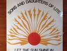 SONS and DAUGHTERS OF LITE   Let The Sun Shine In 33 rpm LP Rare Holy Grail
