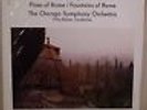 LP Ottorino Respighi , Fritz Reiner Conducting The Chicago Symphony Orchestra P